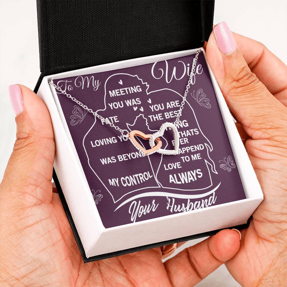 To My Wife -Meeting You Was Fate-Interlocking Hearts Necklace
