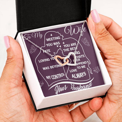 To My Wife -Meeting You Was Fate-Interlocking Hearts Necklace