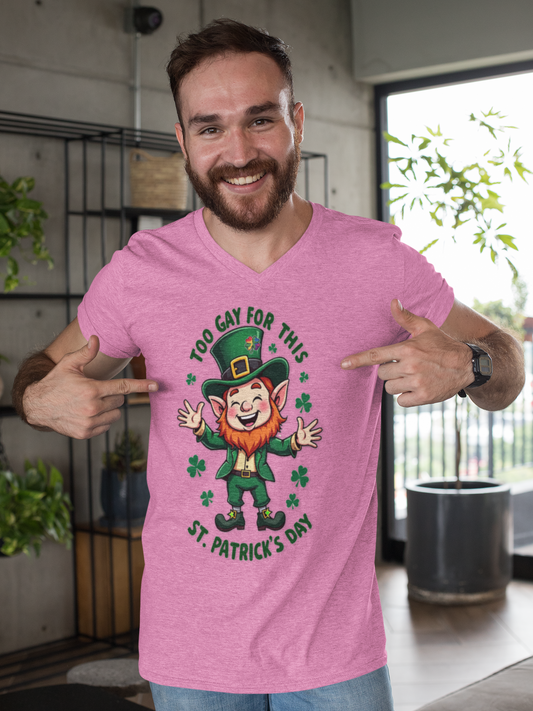 St. Patrick's Day Funny Tee - "Too Gay for This" Unisex Heavy Cotton Shirt