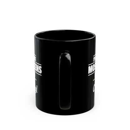 Copy of Funny "I'm Forty" Personalized Mug — 11oz & 15oz Black Birthday Coffee Cup