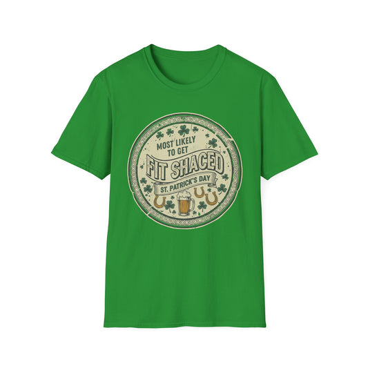 St. Patrick's Day 'Most Likely to" Get Fit Shaced' T-Shirt