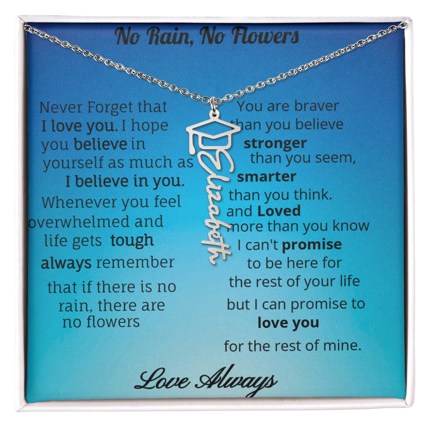 No Rain, No Flowers- Graduation Necklace-Personalized with name and or year.