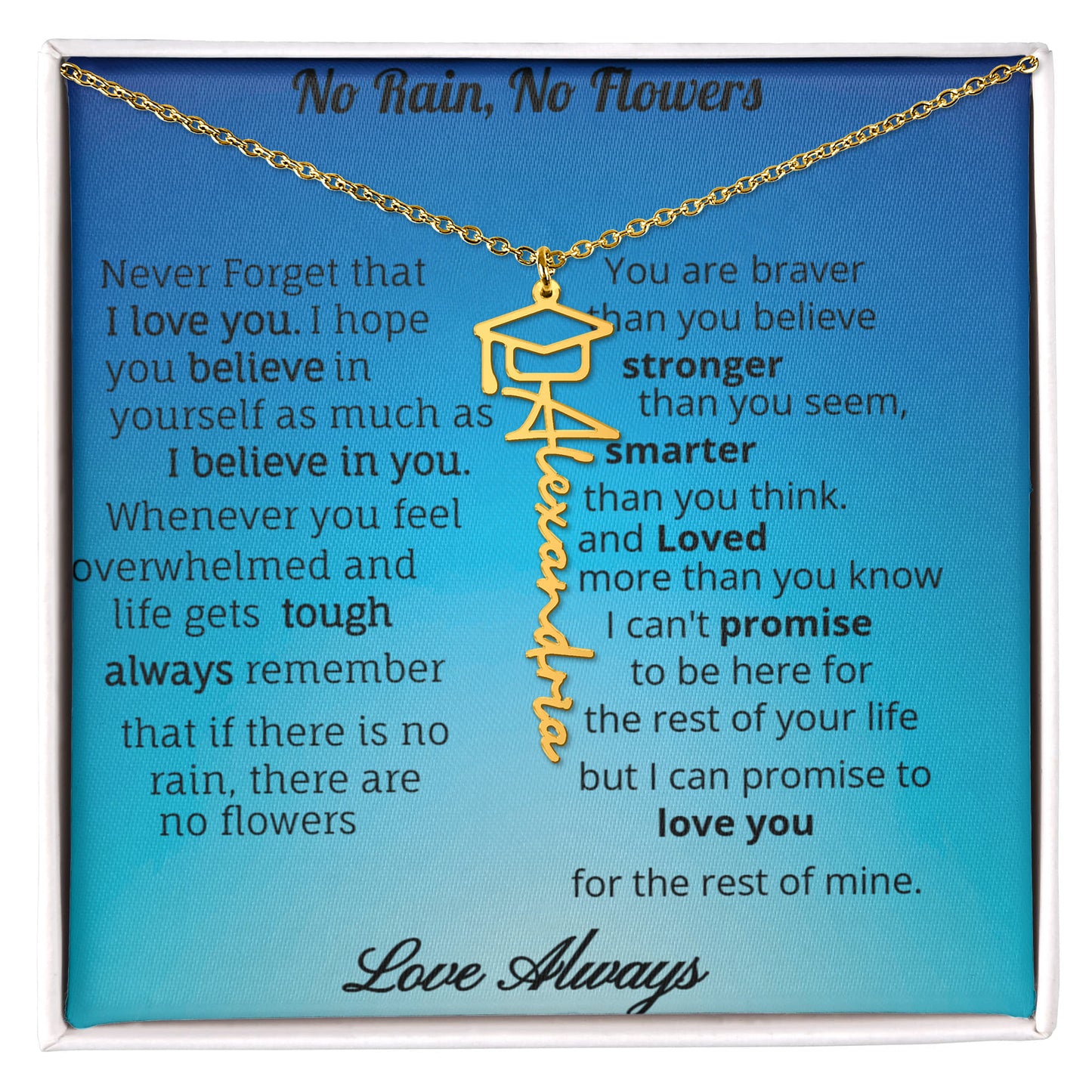 No Rain, No Flowers- Graduation Necklace-Personalized with name and or year.