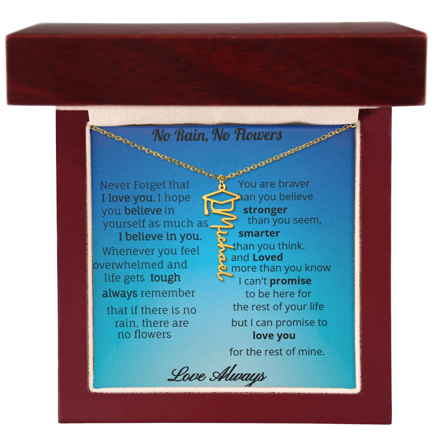 No Rain, No Flowers- Graduation Necklace-Personalized with name and or year.