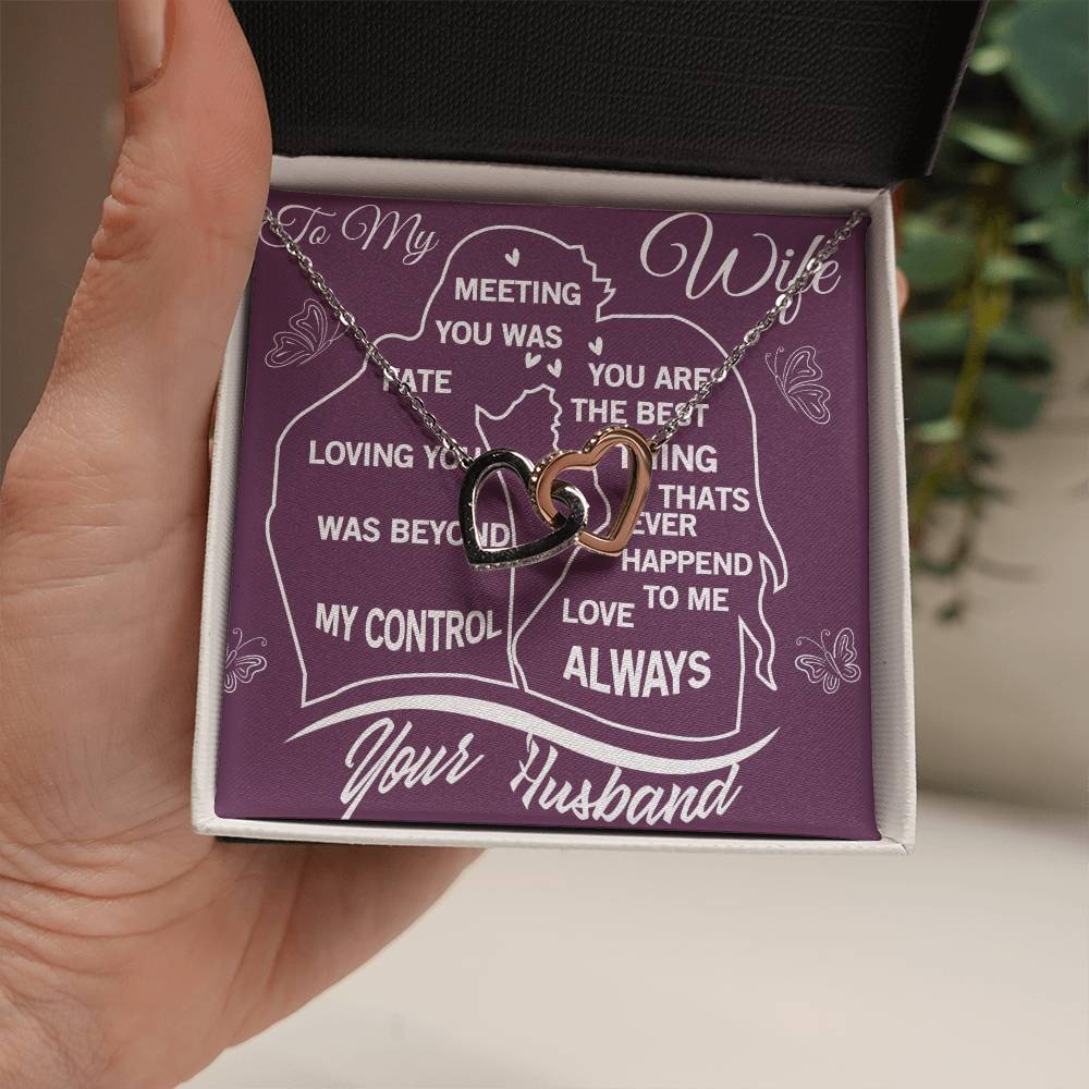 To My Wife -Meeting You Was Fate-Interlocking Hearts Necklace