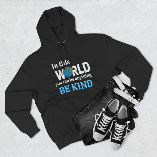 Be Kind Inspirational Hoodie, Motivational Pullover Sweatshirt, Cozy Cotton Blend Hoodie, Thoughtful Gift, Message Hoodie, Hooded Sweatshirt,